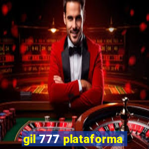 gil 777 plataforma